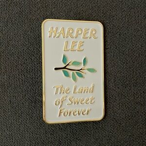 Harper Lee “The Land of Sweet Forever” Enamel Pin